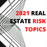 Featured image for “2021 Real Estate Risk Topics by B. Daniel Seltzer”